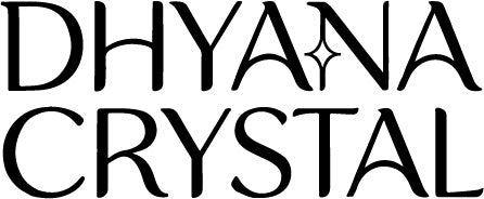 DHYANA CRYSTAL
